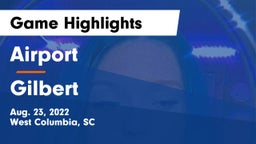 Airport  vs Gilbert Game Highlights - Aug. 23, 2022