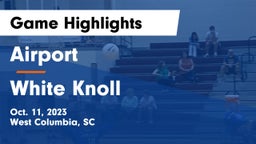 Airport  vs White Knoll  Game Highlights - Oct. 11, 2023