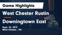 West Chester Rustin  vs Downingtown East  Game Highlights - Sept. 24, 2019