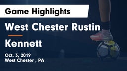 West Chester Rustin  vs Kennett  Game Highlights - Oct. 3, 2019