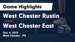 West Chester Rustin  vs West Chester East  Game Highlights - Oct. 8, 2019