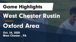 West Chester Rustin  vs Oxford Area  Game Highlights - Oct. 24, 2020