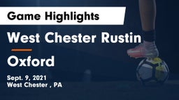 West Chester Rustin  vs Oxford  Game Highlights - Sept. 9, 2021