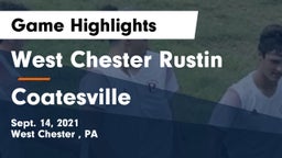 West Chester Rustin  vs Coatesville  Game Highlights - Sept. 14, 2021