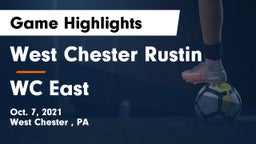 West Chester Rustin  vs WC East Game Highlights - Oct. 7, 2021