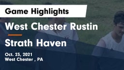 West Chester Rustin  vs Strath Haven  Game Highlights - Oct. 23, 2021