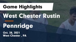 West Chester Rustin  vs Pennridge  Game Highlights - Oct. 28, 2021