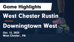 West Chester Rustin  vs Downingtown West  Game Highlights - Oct. 12, 2023