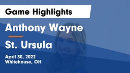 Anthony Wayne  vs St. Ursula Game Highlights - April 30, 2022
