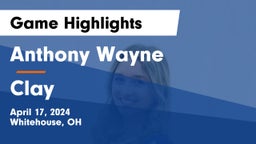 Anthony Wayne  vs Clay  Game Highlights - April 17, 2024