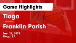 Tioga  vs Franklin Parish  Game Highlights - Jan. 24, 2023
