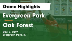 Evergreen Park  vs Oak Forest  Game Highlights - Dec. 6, 2019