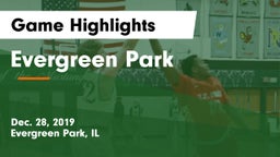 Evergreen Park  Game Highlights - Dec. 28, 2019