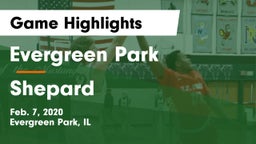 Evergreen Park  vs Shepard  Game Highlights - Feb. 7, 2020