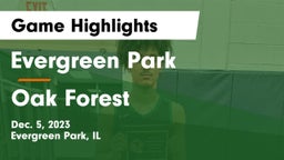 Evergreen Park  vs Oak Forest  Game Highlights - Dec. 5, 2023