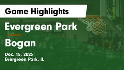 Evergreen Park  vs Bogan Game Highlights - Dec. 15, 2023