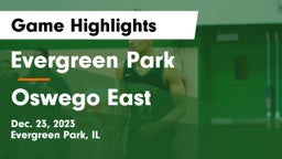 Evergreen Park  vs Oswego East  Game Highlights - Dec. 23, 2023