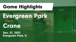 Evergreen Park  vs Crane  Game Highlights - Dec. 27, 2023