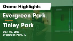 Evergreen Park  vs Tinley Park  Game Highlights - Dec. 28, 2023