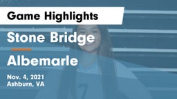Stone Bridge  vs Albemarle  Game Highlights - Nov. 4, 2021