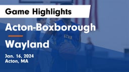 Acton-Boxborough  vs Wayland  Game Highlights - Jan. 16, 2024