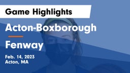 Acton-Boxborough  vs Fenway  Game Highlights - Feb. 14, 2023