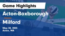 Acton-Boxborough  vs Milford  Game Highlights - May 30, 2023