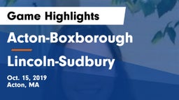 Acton-Boxborough  vs Lincoln-Sudbury  Game Highlights - Oct. 15, 2019