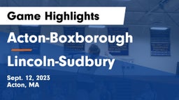 Acton-Boxborough  vs Lincoln-Sudbury  Game Highlights - Sept. 12, 2023