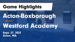 Acton-Boxborough  vs Westford Academy  Game Highlights - Sept. 27, 2023