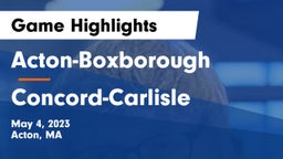 Acton-Boxborough  vs Concord-Carlisle  Game Highlights - May 4, 2023