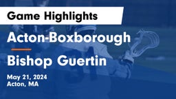 Acton-Boxborough  vs Bishop Guertin  Game Highlights - May 21, 2024