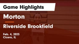 Morton  vs Riverside Brookfield  Game Highlights - Feb. 4, 2023