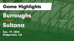 Burroughs  vs Sultana Game Highlights - Jan. 19, 2024