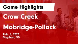 Crow Creek  vs Mobridge-Pollock  Game Highlights - Feb. 6, 2023