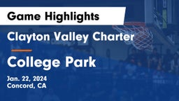 Clayton Valley Charter  vs College Park  Game Highlights - Jan. 22, 2024