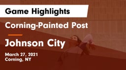 Corning-Painted Post  vs Johnson City  Game Highlights - March 27, 2021