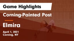 Corning-Painted Post  vs Elmira  Game Highlights - April 1, 2021