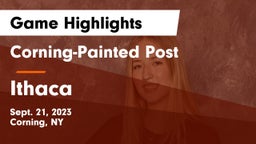 Corning-Painted Post  vs Ithaca  Game Highlights - Sept. 21, 2023