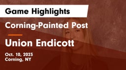 Corning-Painted Post  vs Union Endicott Game Highlights - Oct. 10, 2023