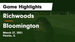 Richwoods  vs Bloomington  Game Highlights - March 27, 2021