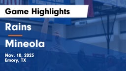Rains  vs Mineola Game Highlights - Nov. 10, 2023