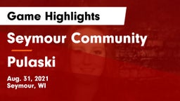 Seymour Community  vs Pulaski  Game Highlights - Aug. 31, 2021