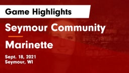 Seymour Community  vs Marinette  Game Highlights - Sept. 18, 2021