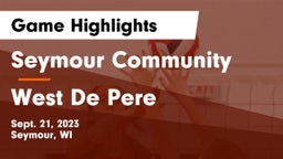 Seymour Community  vs West De Pere  Game Highlights - Sept. 21, 2023