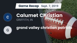Recap: Calumet Christian  vs. grand valley christian patriots 2019
