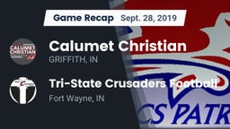 Recap: Calumet Christian  vs. Tri-State Crusaders Football 2019