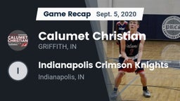 Recap: Calumet Christian  vs. Indianapolis Crimson Knights 2020