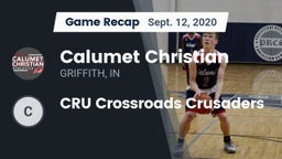 Recap: Calumet Christian  vs. CRU Crossroads Crusaders 2020