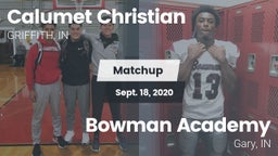 Matchup: Calumet Christian Hi vs. Bowman Academy  2020